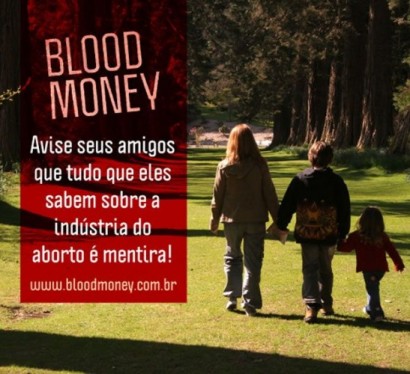 Blood Money, a mentira e a indústria do Aborto